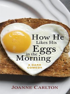 cover image of How He Likes His Eggs In the Morning
